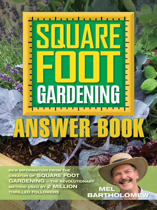 Title details for The Square Foot Gardening Answer Book by Mel Bartholomew - Wait list